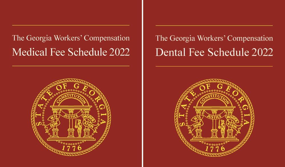 2022 Georgia Workers' Compensation Medical and Dental Fee Schedules