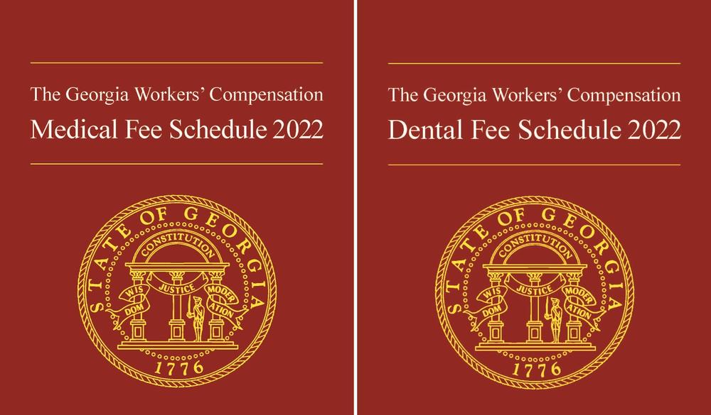 2022 Georgia Workers' Compensation Medical and Dental Fee Schedules