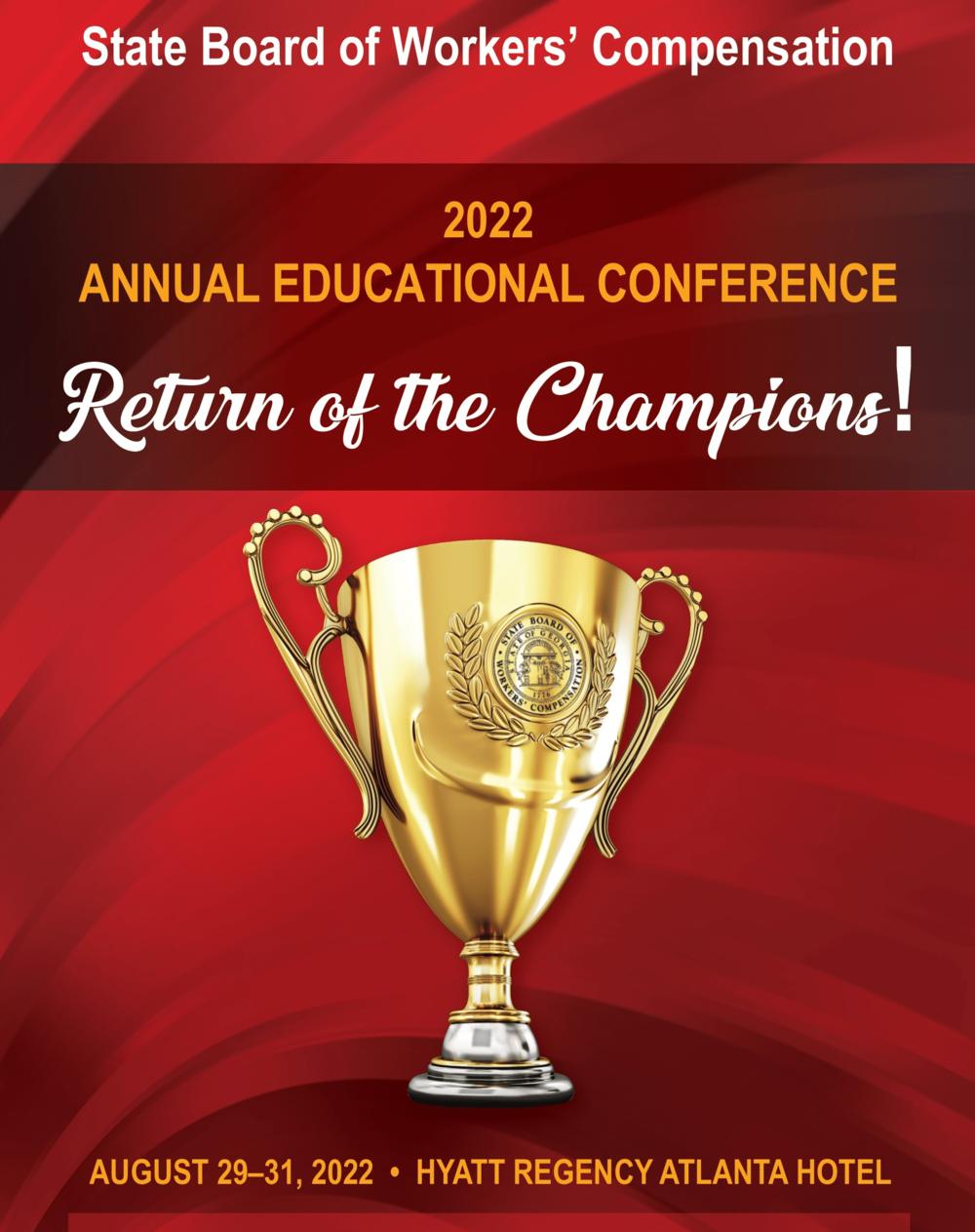 2022 Annual Educational Conference - Return of the Champions!