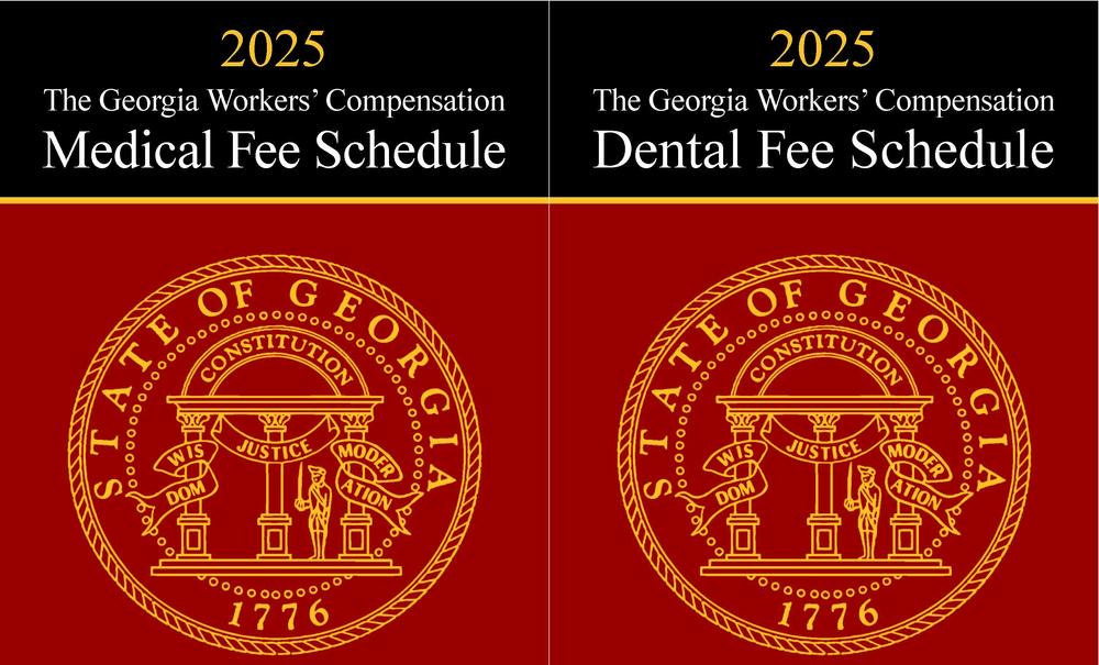 2025 Georgia Workers' Compensation Medical and Dental Fee Schedules